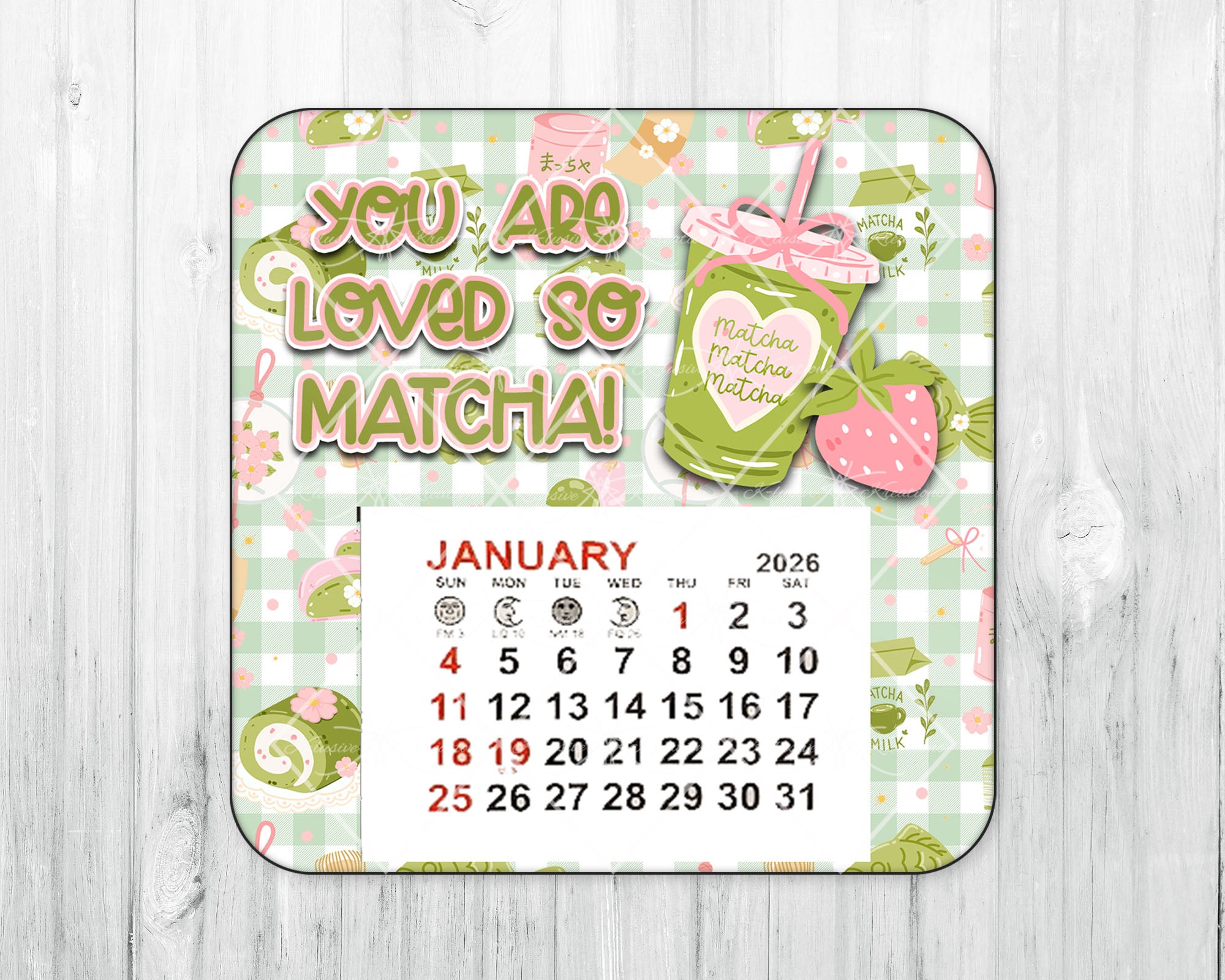 2026 Mini Magnetic Calendar • You are loved so MATCHA!