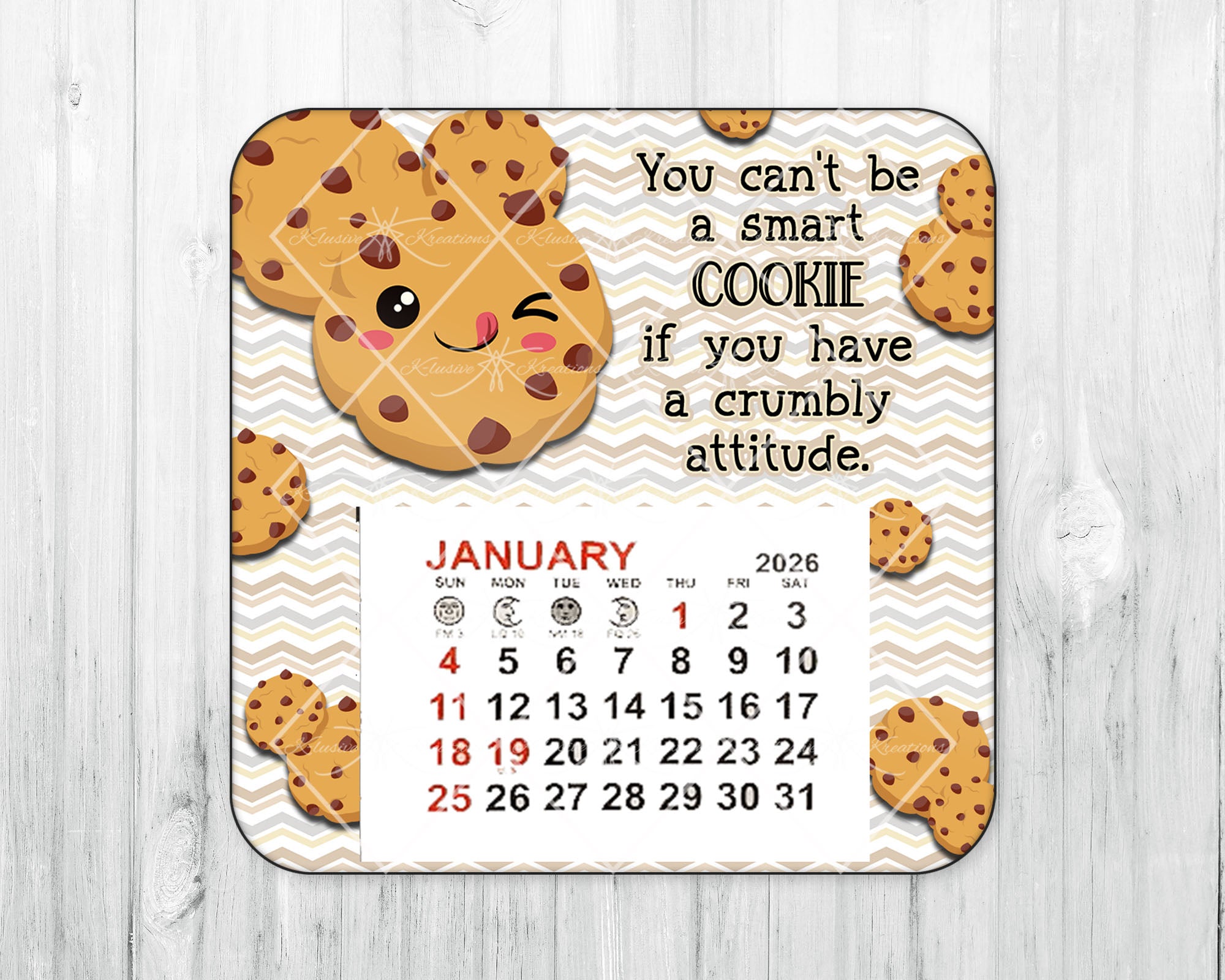 2026 Mini Magnetic Calendar • You Can't Be a Smart Cookie...