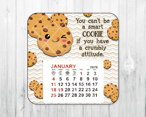 2026 Mini Magnetic Calendar • You Can't Be a Smart Cookie...